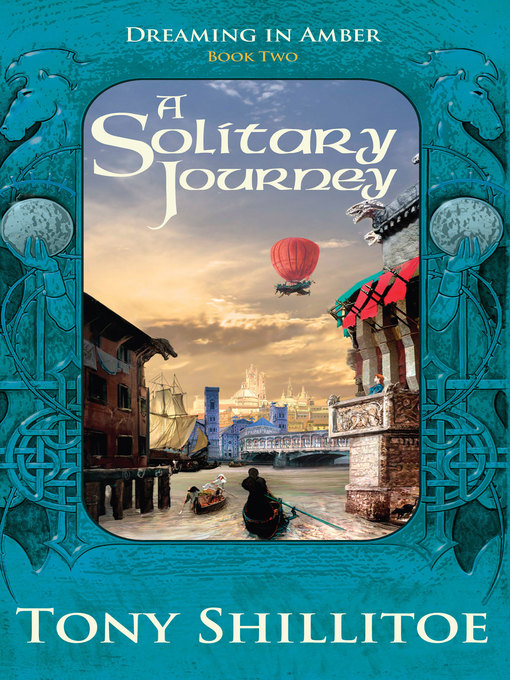 Title details for A Solitary Journey by Tony Shillitoe - Available